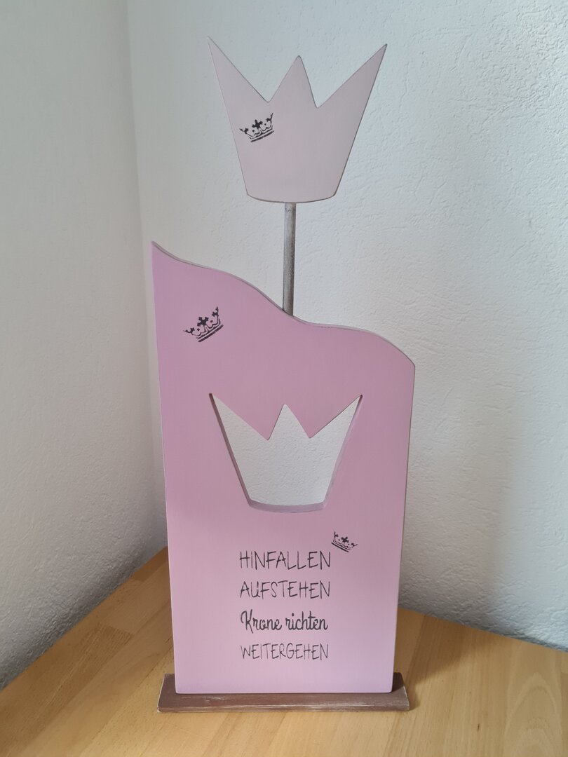 Holzschild "Krone richten, Aufstehen..."